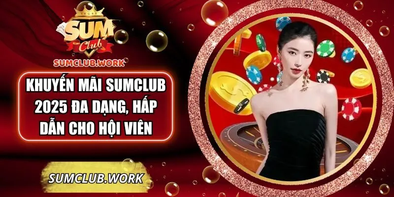 khuyen-mai-sumclub-2025-anh-dai-dien
